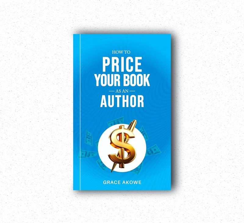 HOW TO PRICE YOUR BOOK AS AN AUTHOR